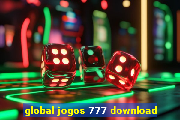 global jogos 777 download